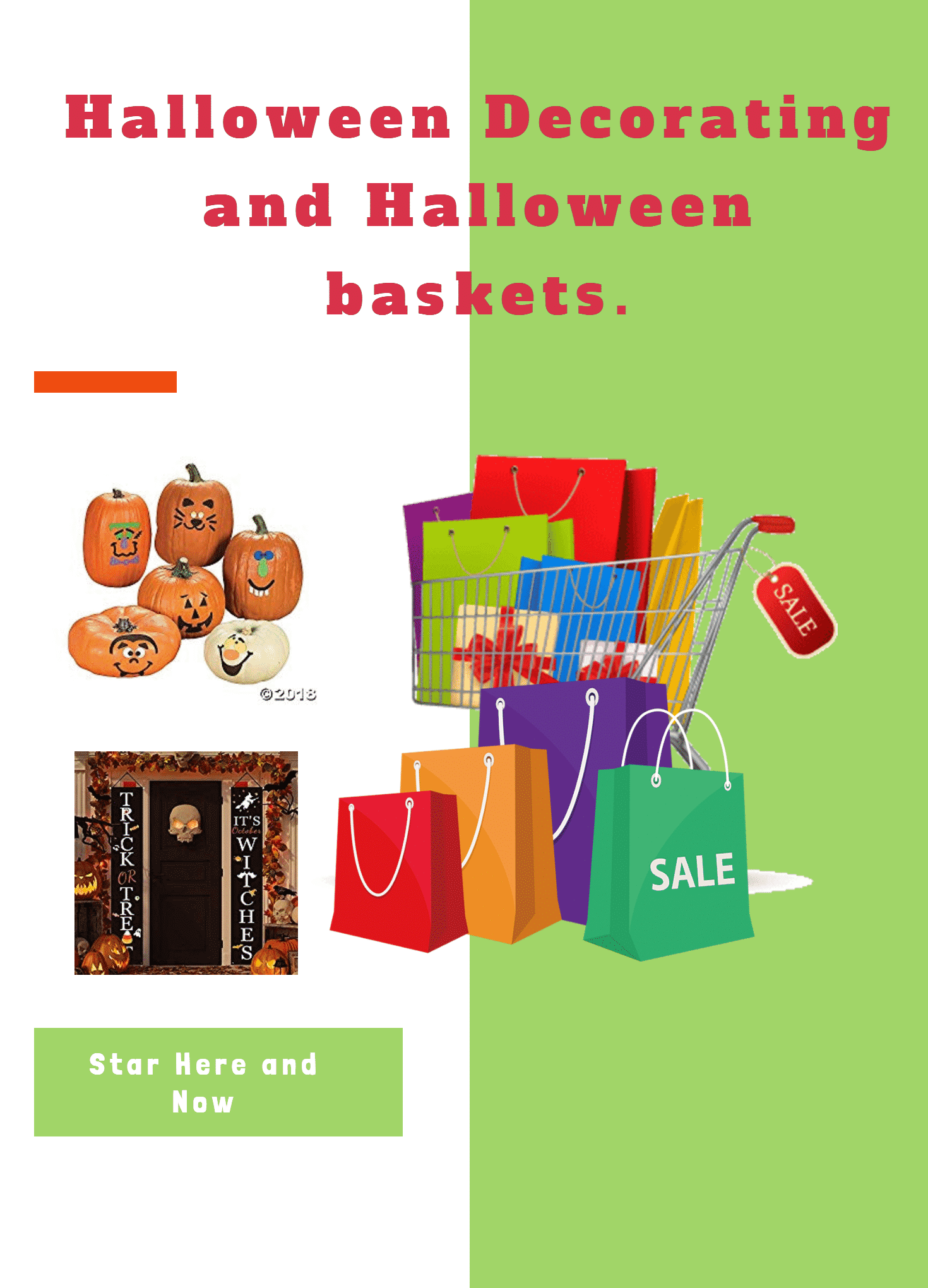 Halloween decorating and Halloween baskets.